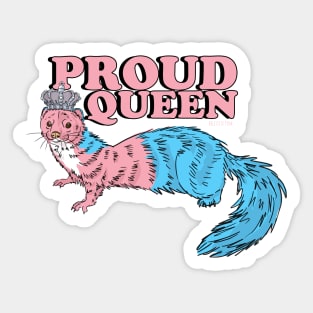 Proud Queen Weasel Trans Sticker